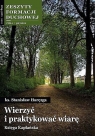 Zeszyty Formacji Duchowej nr 50 Wierzyć i... ks. Stanisław Haręzga