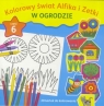 Kolorowy świat Alfika i Zetki cz.6 W Ogrodzie Opracowanie zbiorowe