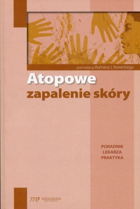 Atopowe zapalenie skóry - Roman J. Nowicki