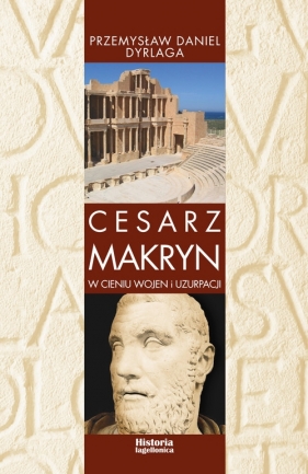 Cesarz Makryn - Przemysław Daniel Dyrlaga