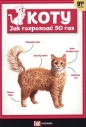 Koty. Jak rozpoznać 50 ras. Fakt encyklopedia 1/2016 - Opracowanie zbiorowe