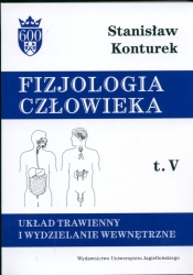 Fizjologia człowieka Tom 5 Układ trawienny i wydzielanie wewnętrzne - Stanisław Konturek