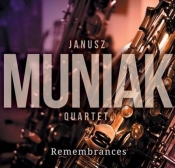 Remembrances CD - Janusz Muniak Quartet