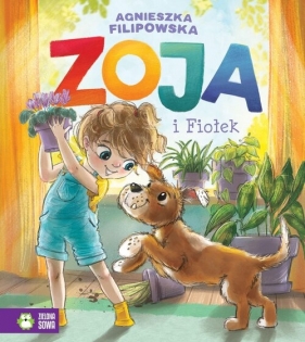 Zoja i Fiołek - Agnieszka Filipowska