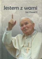 Jestem z Wami - Jan Paweł II