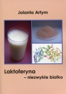 Laktoferyna - niezwykłe białko  Artym Jolanta