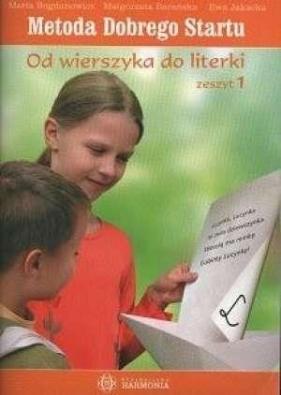 Metoda dobrego startu. Od wierszyka do literki cz1 - Marta Bogdanowicz