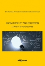 Knowledge, Ict and Education - A Variety of Perspectives