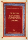 Triduum paschalne przeżywane z wiarą  Abrahamowicz Johannes P.