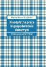 Nieodpłatna praca w gospodarstwie domowym Marta Hozer-Koćmiel