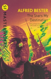 The Stars My Destination - Bester Alfred