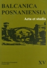 Balcanica Posnaniensia t. XV