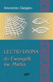 Lectio Divina 3 Do Ewangelii Św Marka - Gargano Innocenzo