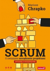 Scrum O zwinnym zarządzaniu projektami (Uszkodzona okładka) - Mariusz Chrapko