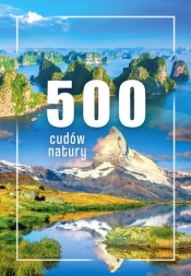 500 cudów natury - Opracowanie zbiorowe