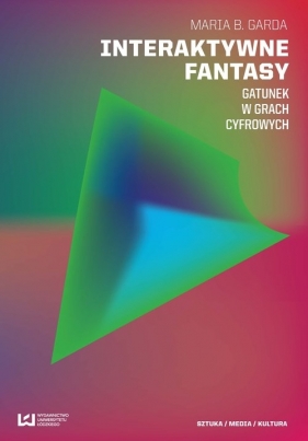 Interaktywne fantasy - Maria B. Garda