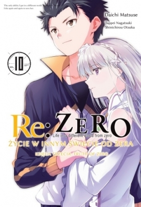 Re: Zero Życie w innym świecie od zera. Truth of Zero. Księga 3. Tom 10 - Tappei Nagatsuki, Daichi Matsuse