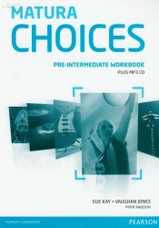 Matura Choices Pre-Intermediate Workbook with MP3 CD - Święcicki Piotr, Jones Vaughan, Kay Sue