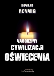 Narodziny cywilizacji oświecenia - Konrad Hennig