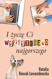 I życzę Ci wszystkiego najgorszego - Natalia Nowak-Lewandowska