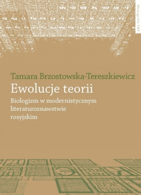 Ewolucje teorii - Brzostowska-Tereszkiewicz Tamara