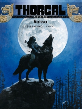 Thorgal Louve t.1 Raissa - Roman Surżenko, Yann le Pennetier