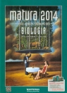 Matura 2014 Biologia Testy i arkusze z odpowiedziami Zakres podstawowy i Michalik Anna