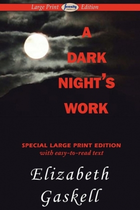 A Dark Night's Work (Large Print Edition) - Gaskell Elizabeth