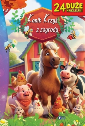 Konik Krzyś z zagrody - Opracowanie zbiorowe