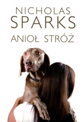 Anioł stróż - Sparks Nicholas<br />