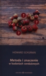Metoda i znaczenie w  badaniach sondażowych Schuman Howard