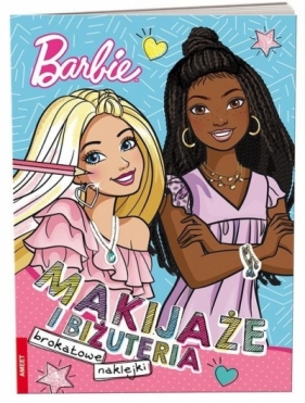 Barbie. Makijaże i biżuteria - Opracowanie zbiorowe