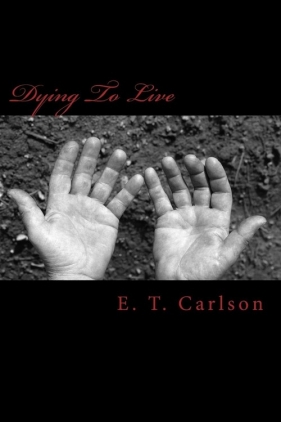 Dying to Live - Carlson Eric Travis