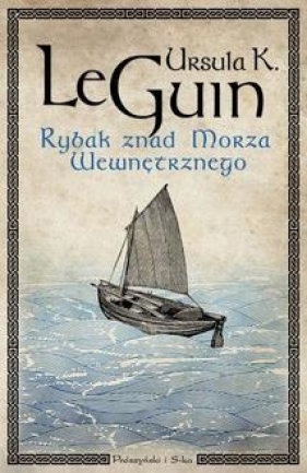 Rybak znad morza wewnętrznego - Le Guin Ursula K.