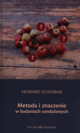 Metoda i znaczenie w badaniach sondażowych - Schuman Howard