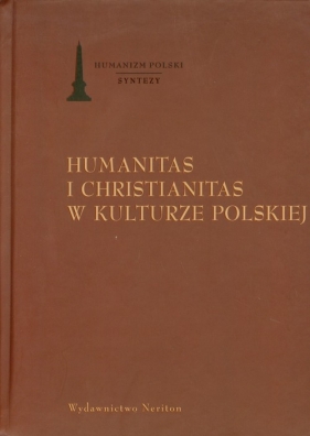 Humanitas i christianitas w kulturze polskiej