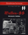 Waffen SS. Uzbrojenie i taktyka Dr S. Hart, Dr R. Hart