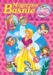 Magiczne baśnie dla dziewczynek