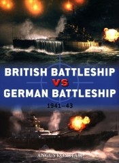 British Battleship vs German Battleship - Konstam Angus