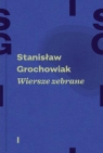 Wiersze zebrane T.1-2 - Stanisław Grochowiak Stanisław Grochowiak