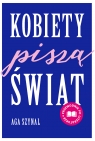 Kobiety piszą świat. Przewodnik po literaturze