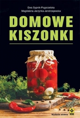 Domowe kiszonki - Ewa Sypnik-Pogorzelska, Magdalena Jarzynka-Jendrz