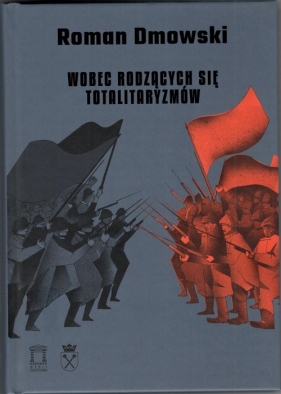 Wobec rodzących się totalitaryzmów - Dmowski Roman