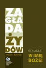 W Imię Boże! Pamiętnik Cesi Gruft Cecylia Gruft