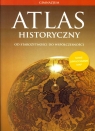 Atlas historyczny. Od starożytności do współczesności. Gimnazjum. Szkoła
