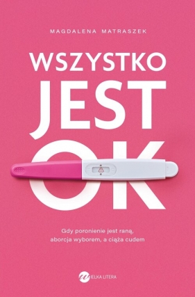 Wszystko jest OK - Magdalena Matraszek