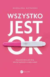 Wszystko jest OK - Magdalena Matraszek