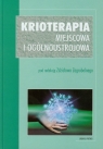 Krioterapia miejscowa i ogólnoustrojowa