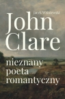 John Clare Nieznany poeta romantyczny Jacek Wiśniewski