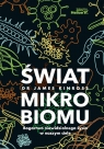 Świat mikrobiomu. Bogactwo niewidzialnego życia... James Kinross